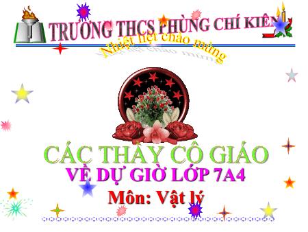 Bài giảng Khoa học tự nhiên Lớp 7 Sách Kết nối tri thức - Chủ đề 3: Gương cầu - Tiết 7, Bài 7: Gương cầu lồi - Trường THCS Phùng Chí Kiên