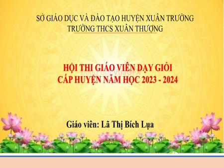 Bài giảng Khoa học tự nhiên Lớp 7 Sách Kết nối tri thức - Tiết 22, Bài 6: Giới thiệu về liên kết hóa học - Năm học 2023-2024 - Trường THCS Xuân Thượng
