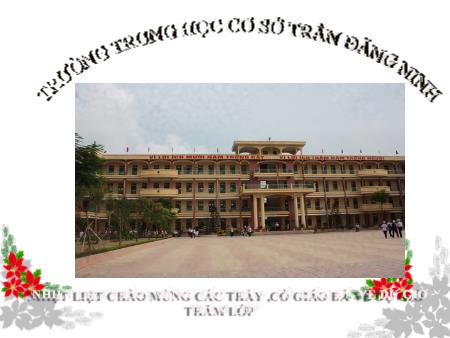 Bài giảng Ngữ văn Lớp 7 Sách Cánh diều - Tiết 39: Văn bản Ếch ngồi đáy giếng - Trường THCS Trần Đăng Ninh
