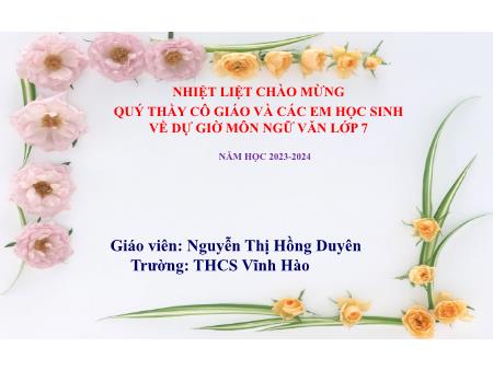 Bài giảng Ngữ văn Lớp 7 Sách Kết nối tri thức - Tiết 15: Văn bản Đồng dao mùa xuân - Trường THCS Vĩnh Hào