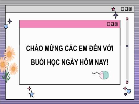 Bài giảng Tin học Lớp 7 Sách Kết nối tri thức - Bài 4: Mạng xã hội và một số kênh trao đổi thông tin trên Internet - Trường THCS Mỹ Thắng