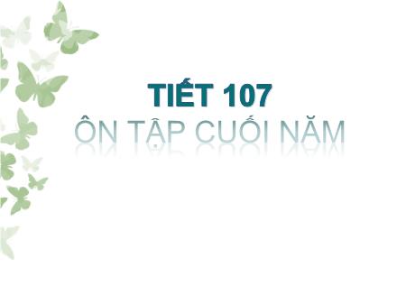 Bài giảng Toán Lớp 7 - Tiết 107: Ôn tập cuối năm